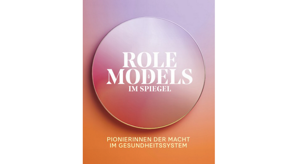 Role Models im Spiegel: Pionierinnen der Macht im Gesundheitssystem &copy; beigestellt